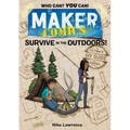 Maker Comics: Survive in the Outdoors!