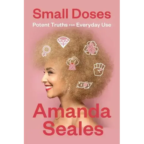 Small Doses: Potent Truths for Everyday Use