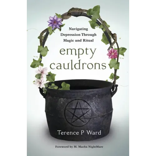 Empty Cauldrons: Navigating Depression Through Magic and Ritual