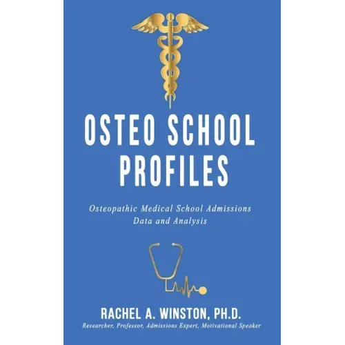 Osteo School Profiles: Osteopathic Medical School Admissions Data and Analysis