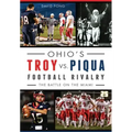 Ohio's Troy vs. Piqua Football Rivalry:: The Battle on the Miami