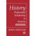 History: Professional Scholarship in America