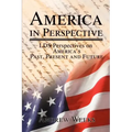 America in Perspective: LDS Perspectives on America's Past, Present and Future