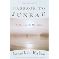 Passage to Juneau: A Sea and Its Meanings
