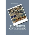 The Ghost of Tom Mix
