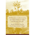 Soil Exhaustion as a Factor in the Agricultural History of Virginia and Maryland, 1606-1860