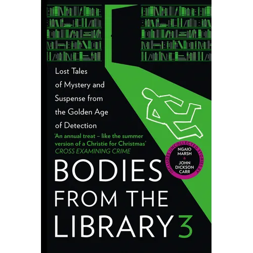 Bodies from the Library 3: Lost Tales of Mystery and Suspense from the Golden Age of Detection