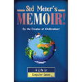 Sid Meier's Memoir!: A Life in Computer Games