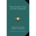 Taras Bulba A Tale of the Cossacks