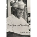 The Years of My Day