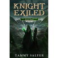 Knight Exiled: The Shackled Verities (Book Three)