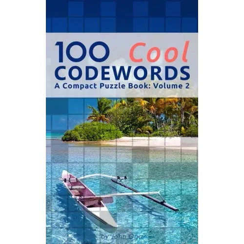 100 Cool Codewords: A Compact Puzzle Book: Volume 2