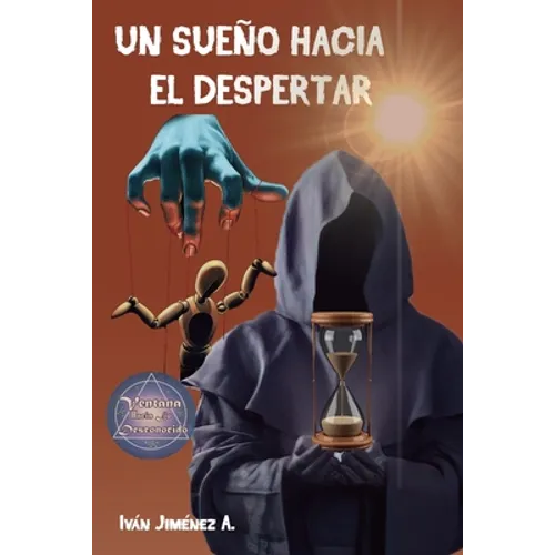 Un Sueño Hacia El Despertar
