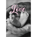A Mother's Love