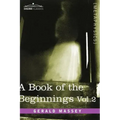 A Book of the Beginnings, Vol.2