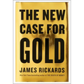 The New Case for Gold