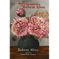 The Best Chronicles of Rubem Alves