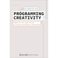 Programming Creativity: Semantics and Organisation of Creativity Within It Enterprises