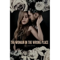 The Woman in the Wrong Place