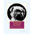 Toy Dogs: How To Rear and Breed Them: Being the Life of a Brussels Griffon