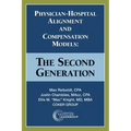 Physician-Hospital Alignment and Compensation Models: The Second Generation