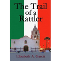 The Trail of a Rattler