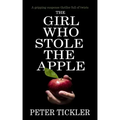 The Girl Who Stole the Apple: a gripping suspense thriller full of twists