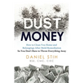 Dust Money: How to clean your home and belongings after mold remediation so you don't have to throw everything away