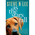 As The Stars Fall: A Heartwarming Dog Novel