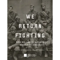 We Return Fighting: World War I and the Shaping of Modern Black Identity
