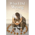 What I Did Wrong
