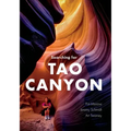 Searching for Tao Canyon