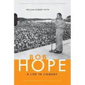 Bob Hope: A Life in Comedy