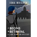 It Begins in Betrayal: A Lane Winslow Mystery