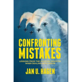 Confronting Mistakes: Lessons from the Aviation Industry When Dealing with Error
