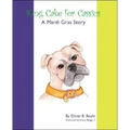 King Cake for Cassius: A Mardi Gras Story