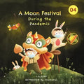 A Moon Festival During the Pandemic
