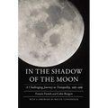 In the Shadow of the Moon: A Challenging Journey to Tranquility, 1965-1969