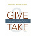 Give and Take: A Roadmap to Understanding a Psychiatrist