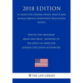 Health Care Programs - Fraud and Abuse - Revisions to the Office of Inspector General's Exclusion Authorities (US Inspector General Office, Health and