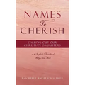 Names To Cherish: Calling Out Our Christian Daughters