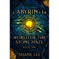 Labyrinth: World of the Stone Maze, Book 1