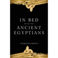 In Bed with the Ancient Egyptians