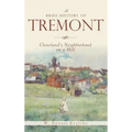 A Brief History of Tremont: Cleveland's Neighborhood on a Hill