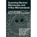 Scanning Electron Microscopy and X-Ray Microanalysis: A Text for Biologists, Materials Scientists, and Geologists