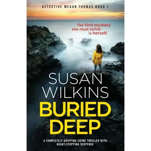 Buried Deep: A completely gripping crime thriller with heart-stopping suspense