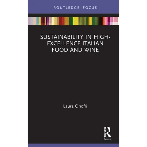 Sustainability in High-Excellence Italian Food and Wine