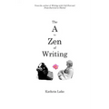The A to Zen of Writing
