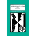 The Biography of Satan: Exposing the Origins of the Devil