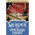 Murder on Opening Night: A Myrtle Clover Cozy Mystery